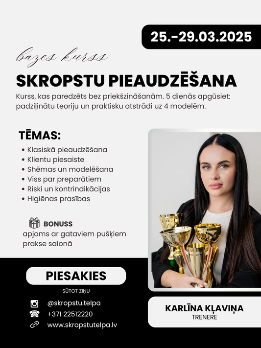 Kurss “Skropstu pieaudzēšana + apjoms ar gataviem pušķiem”