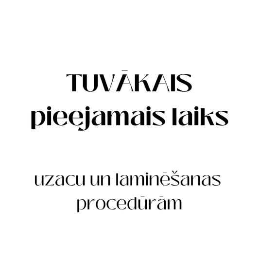 Uzacu un laminēšanas procedūras